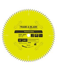 Trade-A-Blade 10" X 80t Wood Miter Miter Saw Blade