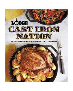 Lodge Cast Iron Nation Cookbook