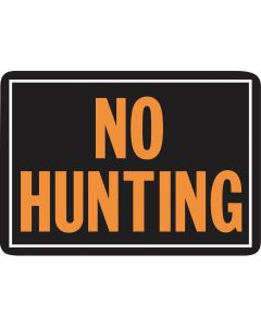 Hy-Ko 10x14 Day-Glo Aluminum Sign, No Hunting