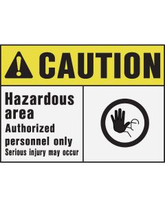 Hy-Ko Caution Hazardous Area Sign